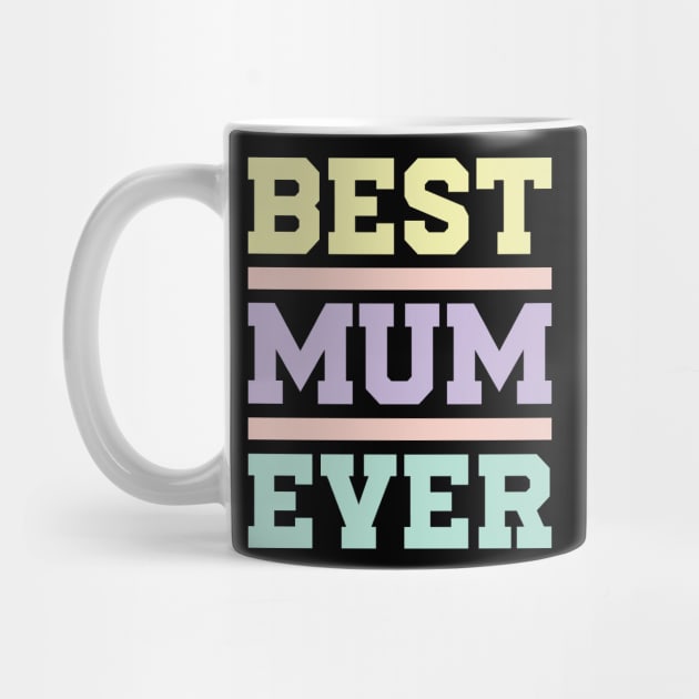 Best Mum Ever v3 by Emma